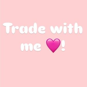 Trade with me! *Do not buy this post*